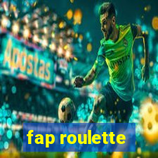 fap roulette